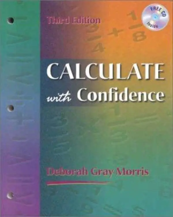 USED-Calculate with Confidence (Book with CD-ROM) by Deborah C. Gray Morris RN  BSN  MA  LNC (Paperback)