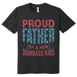 The "A Few Dumbass Kids T-shirt" is the perfect combination of humor and family sentiment, specially designed for fathers who are proud of their children