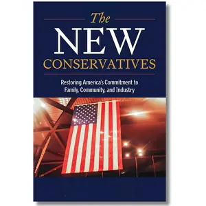 The New Conservatives: Restoring America's Commitment to Family, Community, and Industry - Hardcover Political Insight Book on Multidisciplinary Psychotherapy Techniques (Politics, Law & Social Sciences)