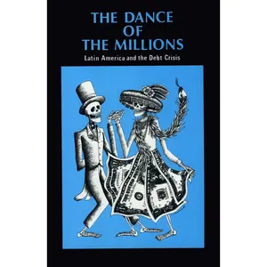 USED Book - The Dance of the Millions: Latin America and the Debt Crisis by Roddick, Jacqueline (Paperback) - english