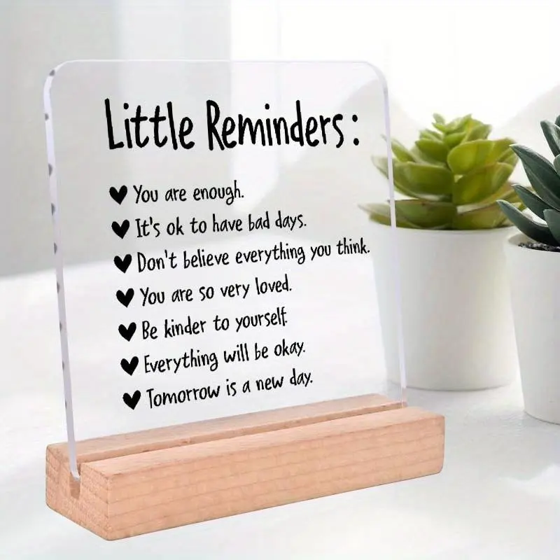 Little Reminders Acrylic Decorative Plaque with Wooden Stand, 1 Count Motivational Inspirational Desktop Decoration for Office Room Table, Desk Signage Decoration