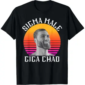Sigma Male Giga Chad Meme Funny T-Shirt Unisex