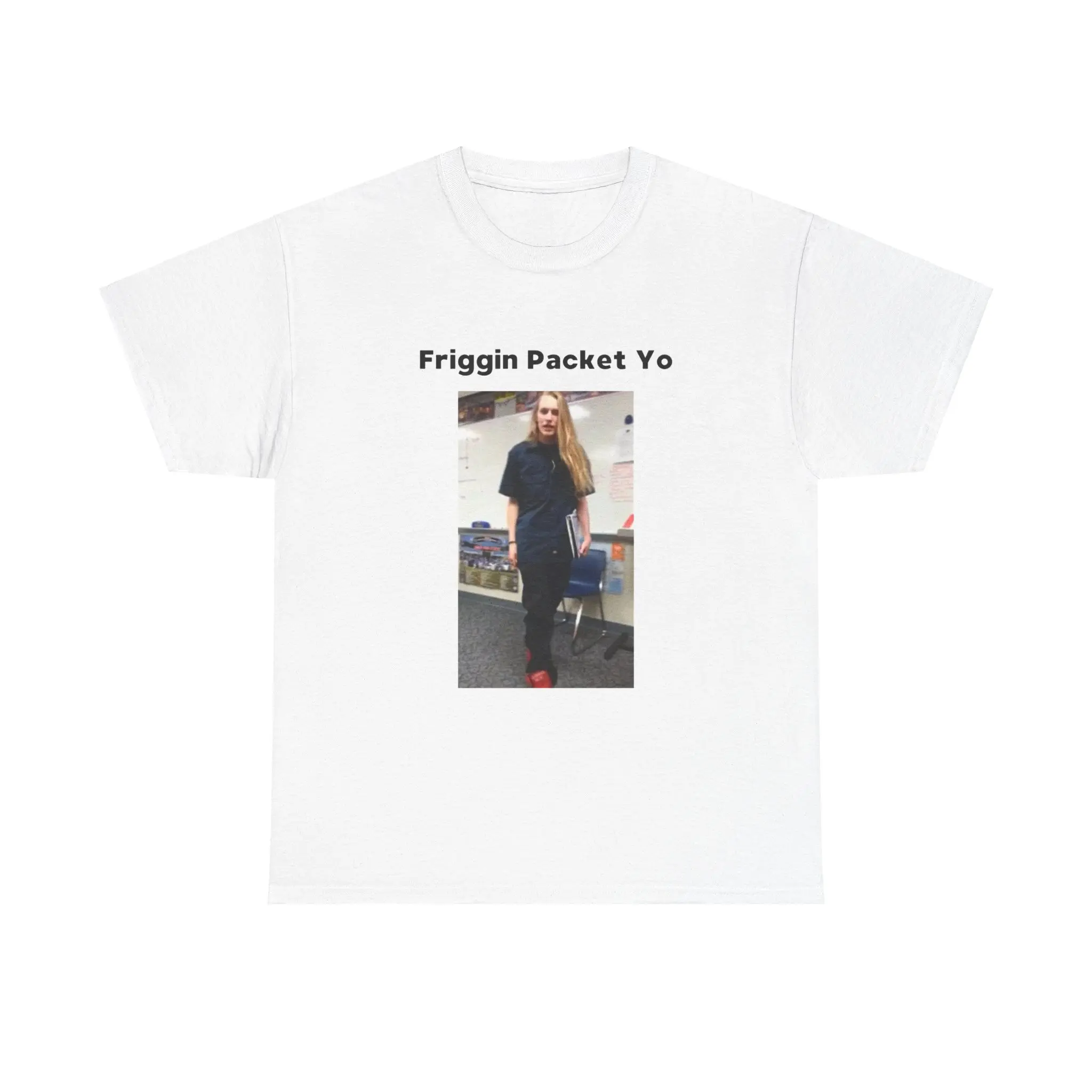 Friggin Packet Yo T-Shirt - Image Trendy Shirt, Meme Shirt, Funny Meme, Classic Graphic Tee