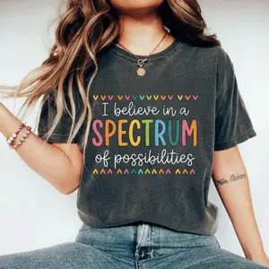 Comfort Colors I Believe In A Spectrum Of Possibilities TShirt, SPED Teacher Gift, Autism Acceptance Tee, Neurodiversity TShirt, Special Ed Teacher - TrendWear USA