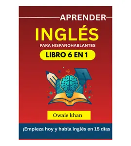 Practical English Learning Book for Spanish Speakers - 6-in-1 Paperback Lessons, 15-Day Guide, English Practice Activities (Spanish Edition)