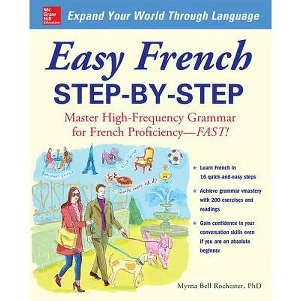 Easy French Step-by-Step: High-Frequency Grammar Tutorial for Fast French Proficiency - Myrna Bell Rochester, Paperback