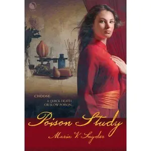 USED-Poison Study (The Chronicles of Ixia, 1) by Maria V. Snyder (Hardcover)