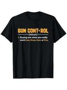 Gun Control Buying One When You Really Want Two Design T-Shirt, 100% 220G, Black Round Neck, Increase Size, Fashionable And Versatile Top, Comfortable Style, Breathable Fabric, Summer Top, Seasonal Casual And Trendy Men