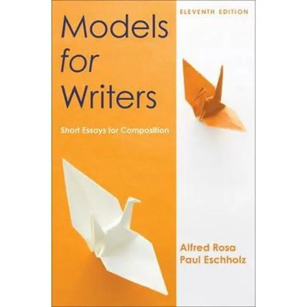 USED Book - Models for Writers: Short Essays for Composition by Alfred Rosa (Paperback) - english