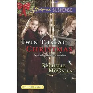 USED-Twin Threat Christmas: An Anthology (Love Inspired LP Suspense) by Rachelle McCalla (Unknown)
