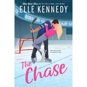 The Chase: A Grumpy Sunshine College Hockey Romance (Briar U Book 1) College Romance Book Elle Kennedy Novel Paperback Book