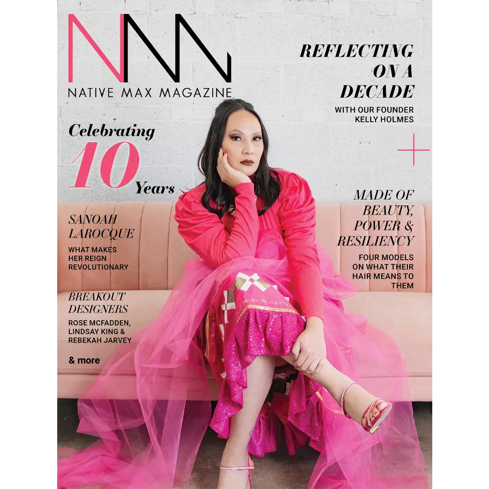 Native Max Magazine – Anniversary Issue