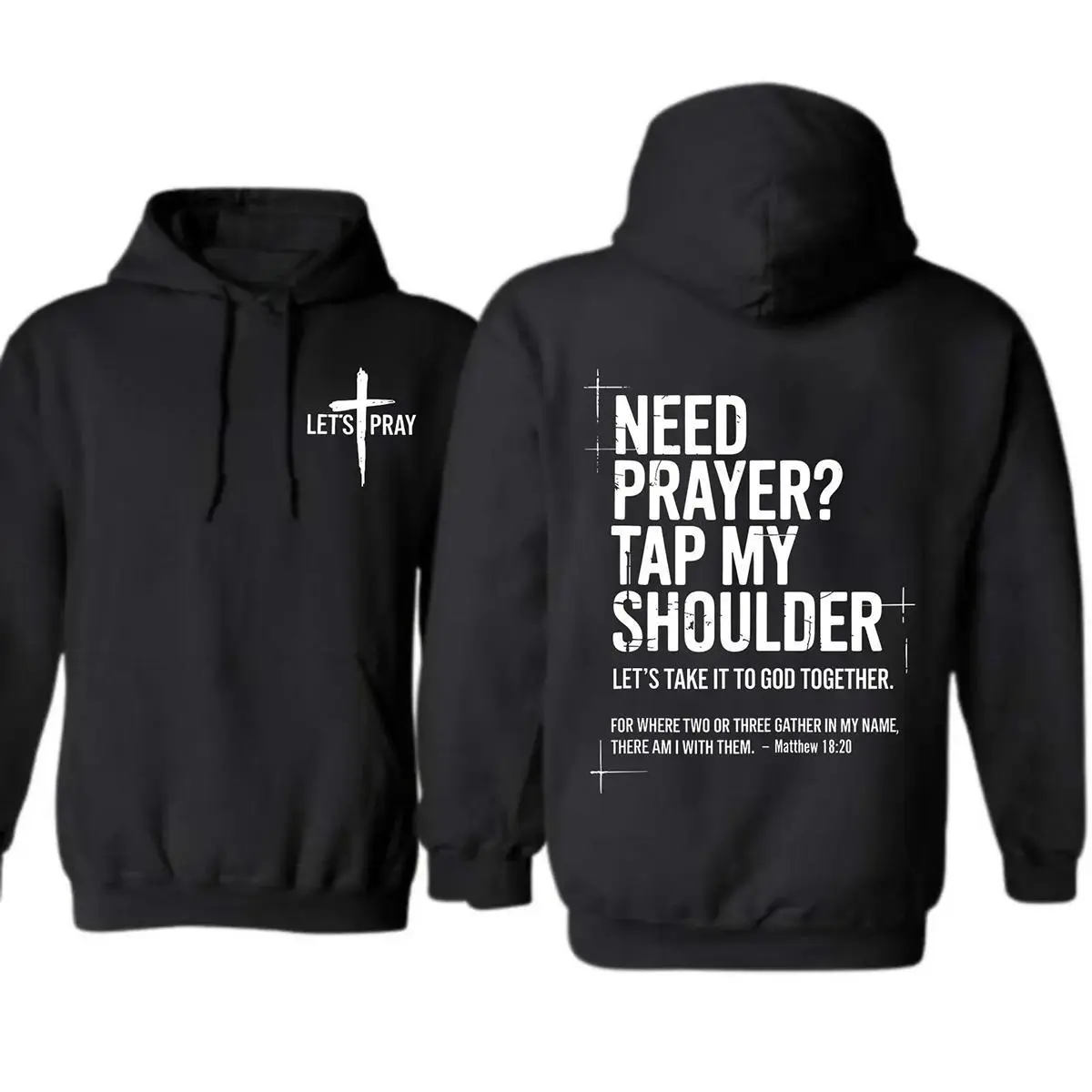 Need Prayer Tap My Shoulder Let’s Pray T-Shirt Christian Faith Sweatshirt Bible Verse Matthew 18:20 Religious Inspirational Outfit Made In USA For Women For Men [Urbanvoice Decay.US cotton t-shirt/sweatshirt/hoodie, soft and comfortable]