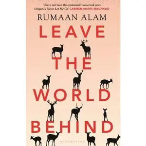 USED-Leave the World Behind by Rumaan Alam (Paperback)