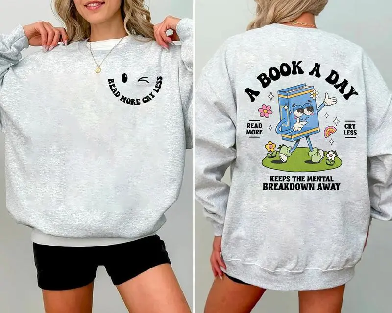 Read More Cry Less Sweatshirt, A Book A Day Shirt, Book Aesthetic Crewneck, Mental Health Sweatshirt