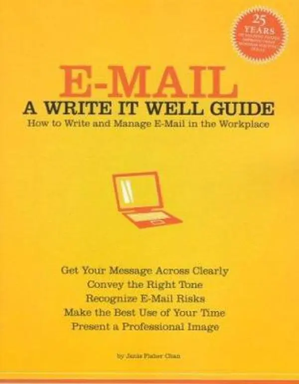 Used "A Write It Well Guide: How to Write and Manage Workplace Emails" English Book by Janis Fisher Chan (Janis Chan), 0.85 lbs, Good/VG Condition, 181 pp, for New Hires