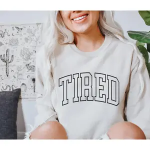 Tired Sweatshirt – Funny Lazy Day Crewneck for Women, Cozy Mom Life Pullover
