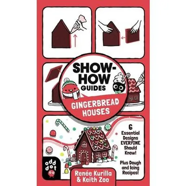 USED-Show-How Guides: Gingerbread Houses: 6 Essential Designs Everyone Should Know! Plus Dough and Icing Recipes! by Kurilla, Renée (Paperback)