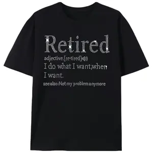 Retirement Definition 3D Print Men's Funny T-Shirt |   Unisex Retirement Humor Casual T-Shirt |   Summer Gift for Retirees