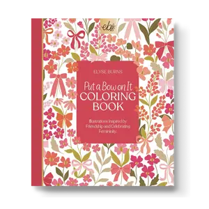 Put A Bow On It Coloring Book - 40 Original Hand-Drawn Pages, Extra Thick Paper, Single Side Printed and Perforated Pages