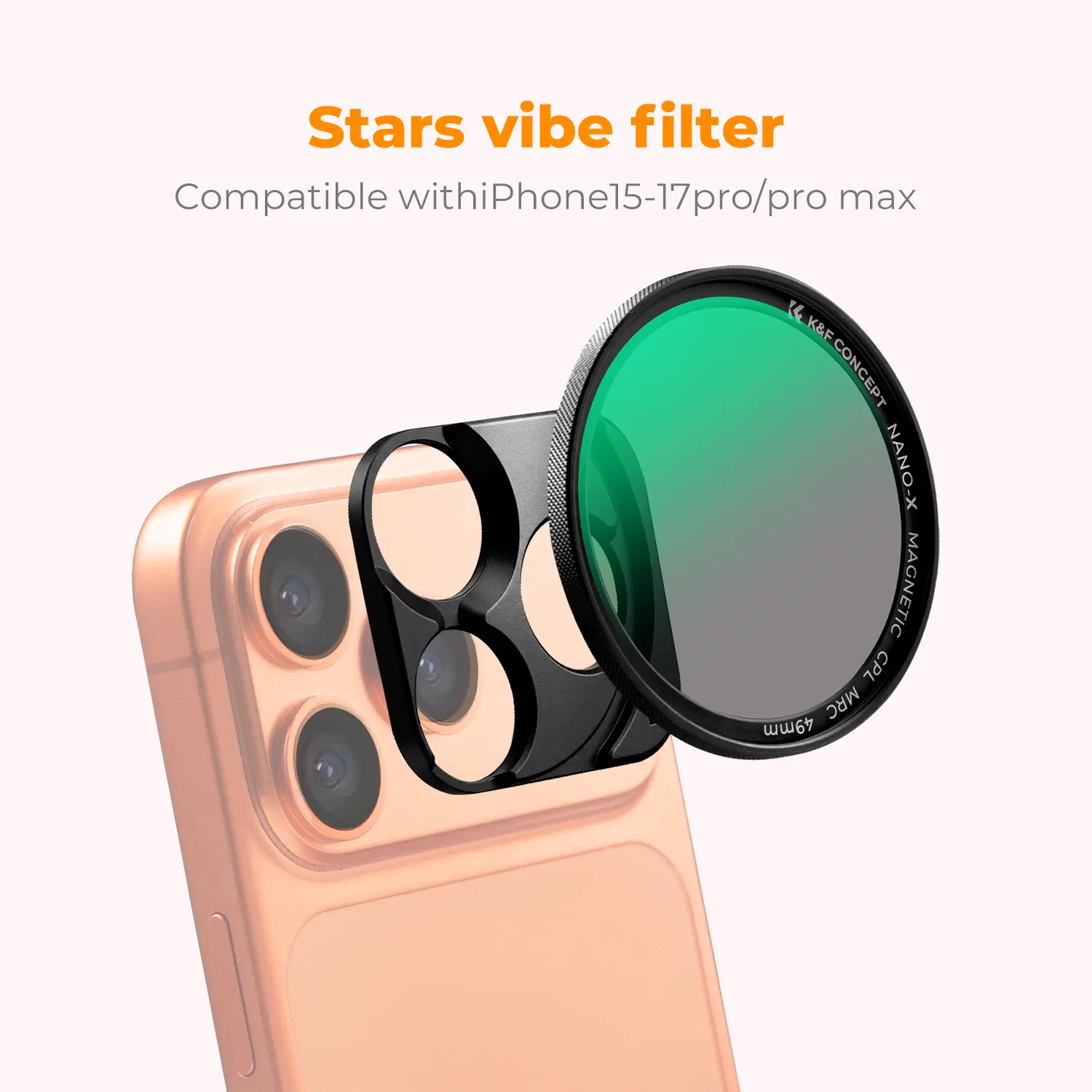 K&F CONCEPT Phone Clip-on Stars vibe filter for iPhone 17 16 15 Pro/ProMax, Mag Snap-On Smartphone Cellphone Accessory, Portable Anti-Glare & Texture-Enhancing Filter