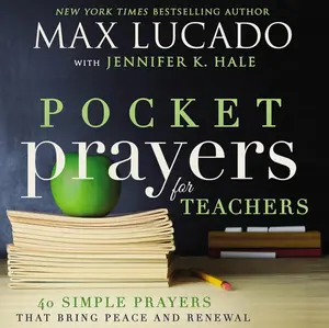 Pocket Prayers for Teachers: 40 Simple Prayers That Bring Peace and Renewal