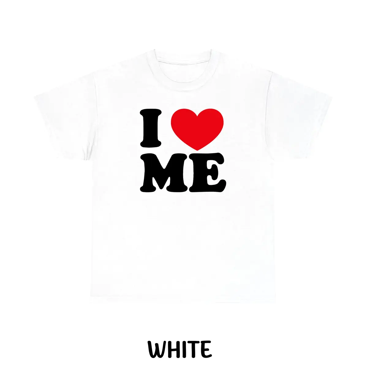 I Love Me T-Shirt Self Love Graphic Tee Funny Valentine's Day Shirt Positive Affirmation Tee Cute Heart T-Shirt For All-Season Cotton
