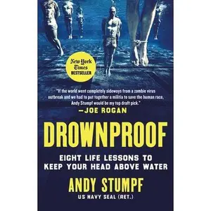 Drownproof: Eight Life Lessons to Keep Your Head Above Water -- Andy Stumpf, Hardcover