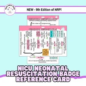 NICU 9th Edition NRP Badge Reference Card: Wearable Neonatal Resuscitation Badge Buddy for Neonatal Intensive Care Nurses, NNPs and Physician Associates (Copy)