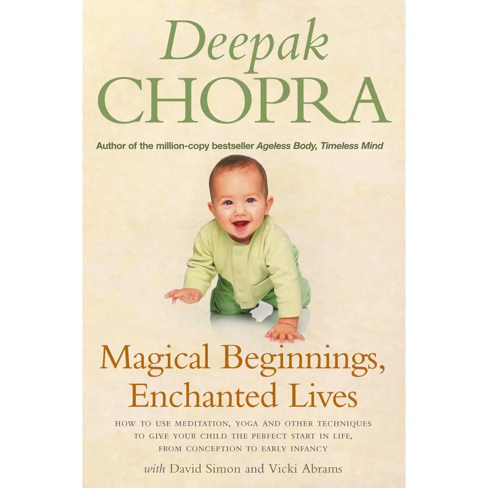 USED-Magical Beginnings, Enchanted Lives: How to Use Meditation, Yoga and Other Techniques to Give Your Child the Perfect Start in Life, from Conception to by Chopra, Deepak (Paperback)