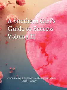A Southern Girl’s Guide to Success: Volume IIBOO