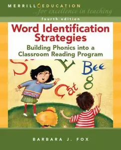 USED-Word Identification Strategies: Building Phonics into a Classroom Reading Program (4th Edition) by Barbara J. Fox (Paperback)
