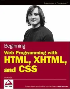 USED-Beginning Web Programming with HTML, XHTML, and CSS by Jon Duckett (Paperback)