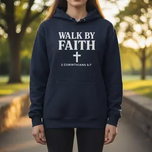 Walk By Faith Hoodie