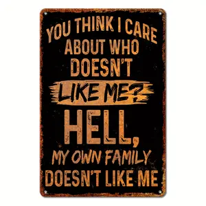Vintage Aluminum Sarcastic Metal Sign - Humorous Wall Decor for Outdoor, Street, Yard, Porch, Garage, Home, Cafe, Bar, Club, Man Cave, Farm, Garden - Rustic Tin Sign, Funny Poster, Holiday Gift, 8''x12''/ 30cm*20cm