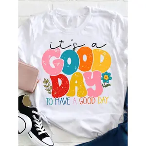 Be Happy It's a Good Day T-Shirt Women's Casual Short-sleeve Round Neck T-shirt