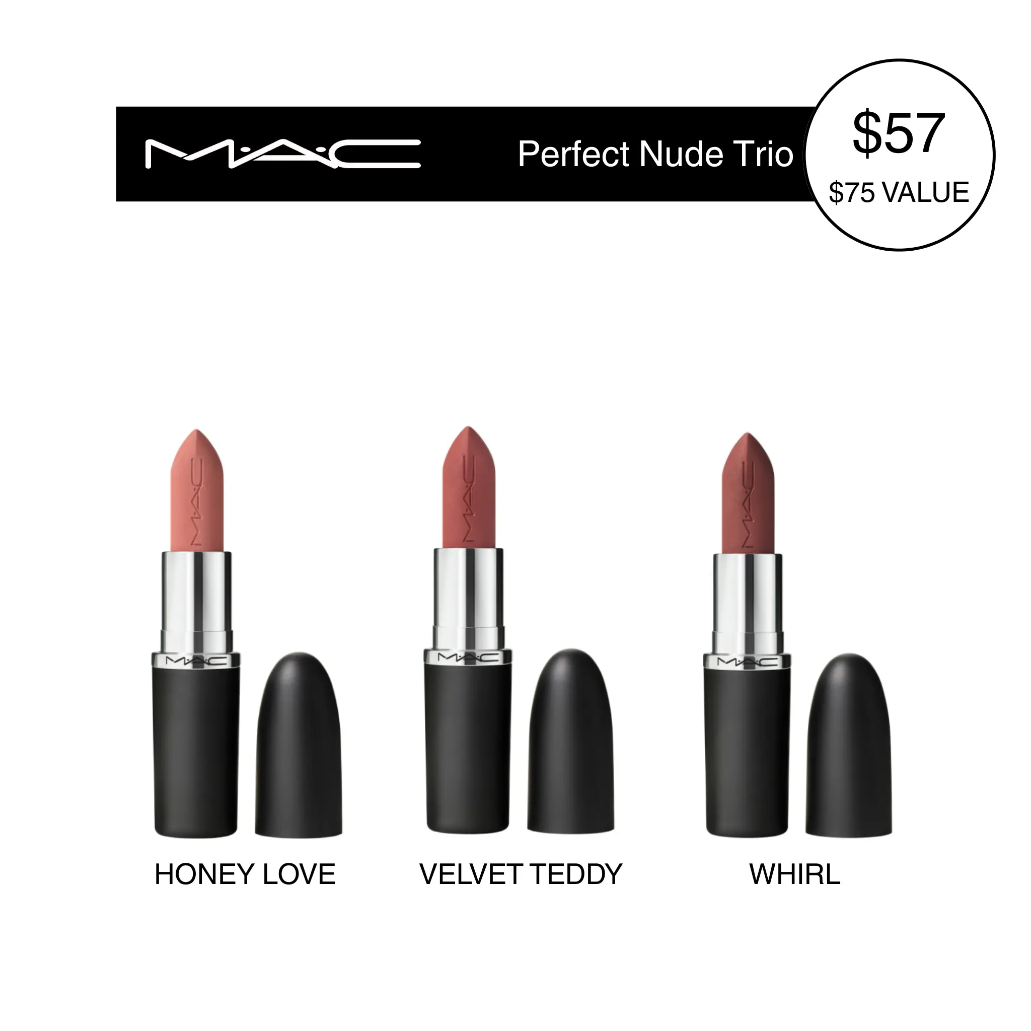 MAC Perfect Nude Trio | Velvet Teddy | Whirl & Honeylove | 12HR Matte Coverage, 3-piece