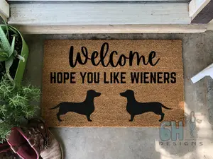 Welcome - Hope You Like Weiners,  Doormat, Funny Welcome, Dog Mom, Dachsund Clothes, Weenie Dog Decorations