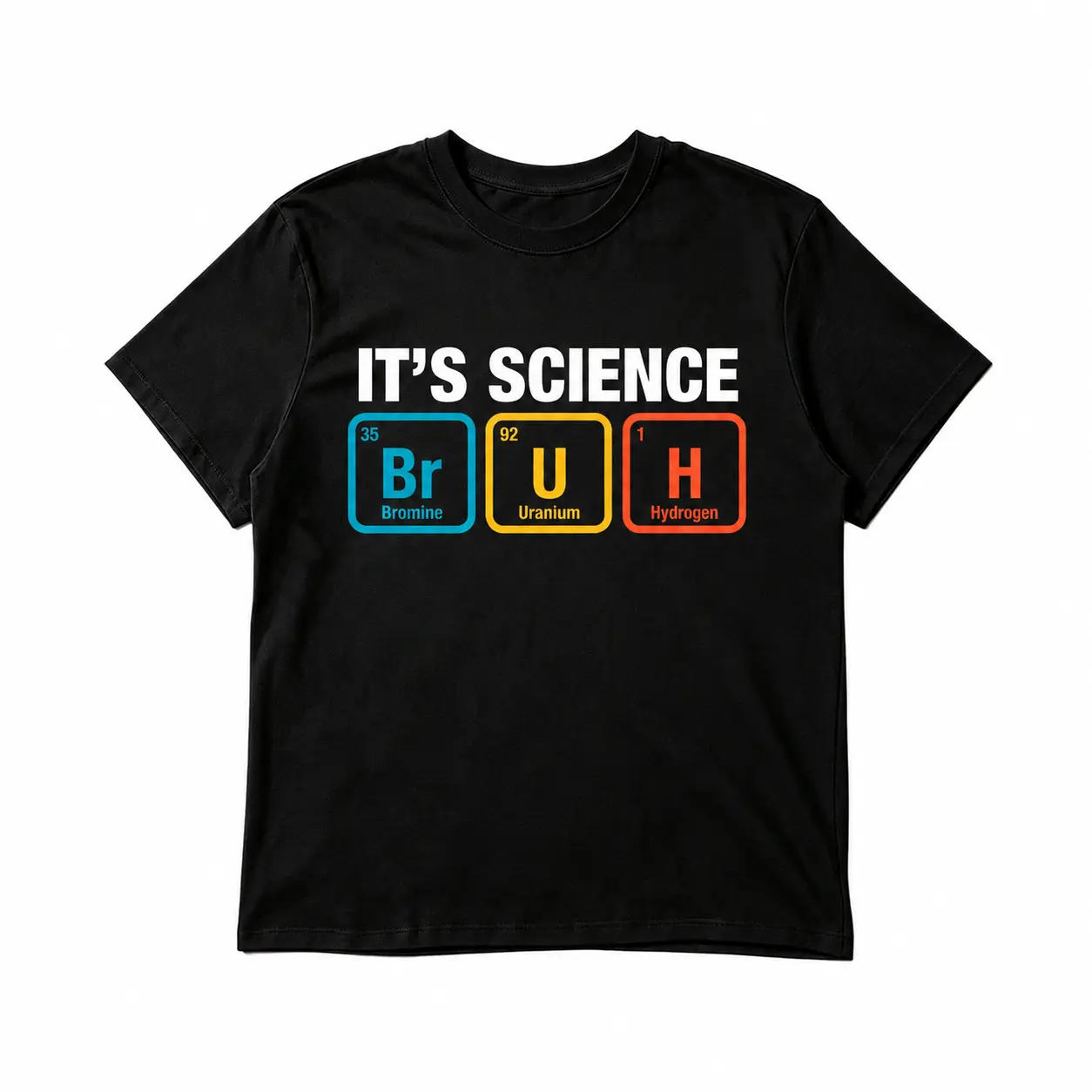 T-Shirts It’s Science BRUH Shirt, Funny Chemistry Meme Graphic Tee, Periodic Table Science Teacher T Shirt, Black Short Sleeve Cotton Blend Top