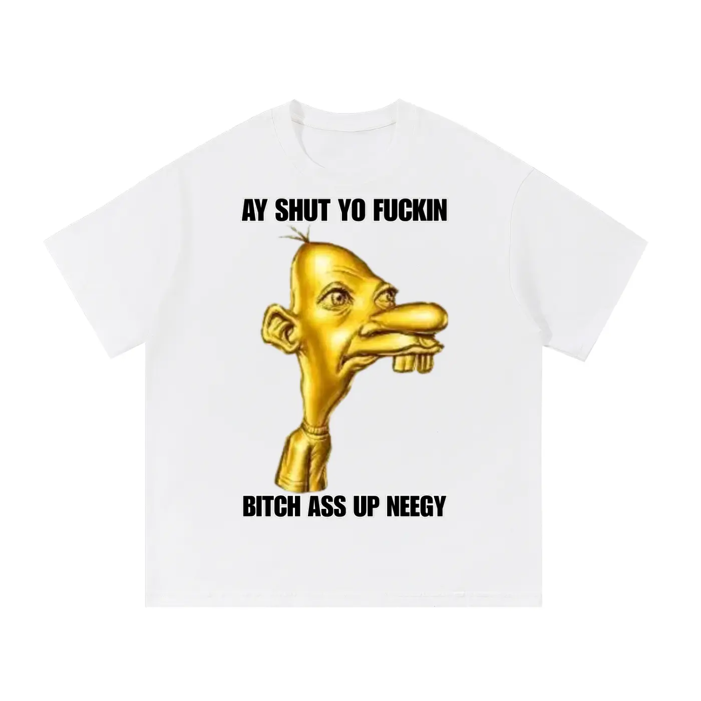 Shut Up Neegy T-Shirt