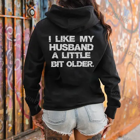 VER 5 I LIKE MY HUSBAND A LITTLE BIT OLDER T-Shirt, Sweatshirt, Hoodie