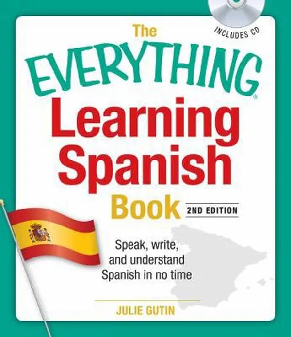 Used The Everything Learning Spanish Language Textbook - 2nd Ed, 336 Pages, Audio CD Included for Traveling: Speak, Write, Understand Basic English Spanish in No Time by Julie Gutin (Paperback)