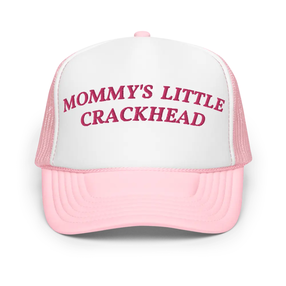 Mommy's Little Crackhead Funny Trucker Hat | Stupid Inappropriate Unhinged Foam Cap | Humor Crazy Energy Girly Gag Gift for Friend