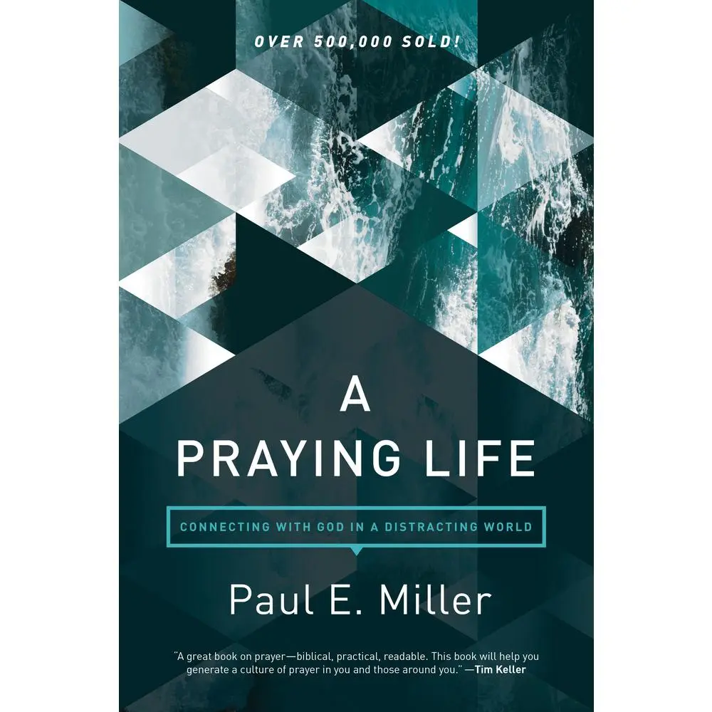 USED Book - A Praying Life: Connecting with God in a Distracting World by Miller, Paul E. (Paperback) - english