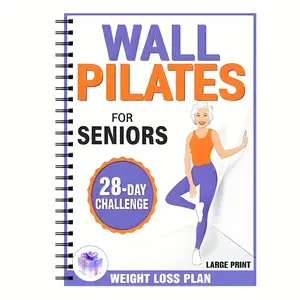 Exercise Plan for Seniors & Beginners, 28-Day Wall Pilates & Chair Yoga Guide, Step-By-Step Instructions, Large Print, Weight Loss, Balance, Strength Training, Challenge