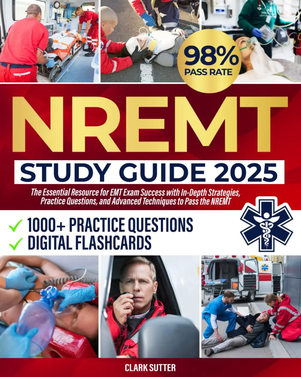 NREMT Study Guide: The Essential Resource for EMT Exam Success with In-Depth Strategies, Practice Questions