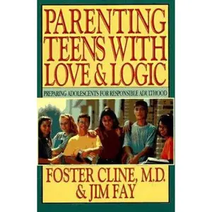 USED-Parenting Teens with Love and Logic: Preparing Adolescents by Foster W. Cline (Hardcover)