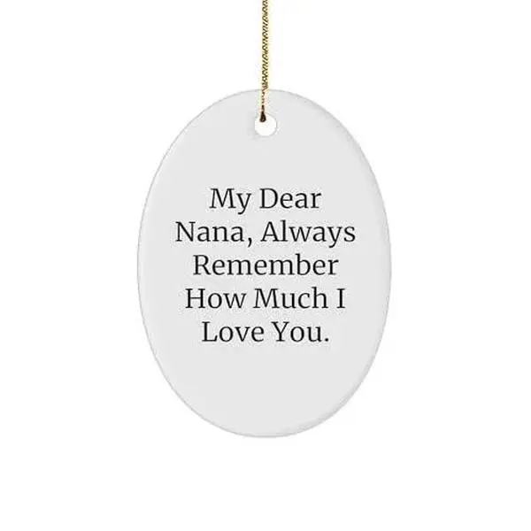 My Dear Nana, Gifts from Family, Oval Nana Ornament, Christmas Unique Gifts
