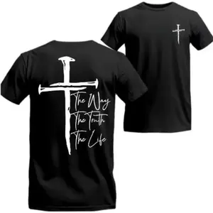 The Way The Truth The Life Cross Graphic T-Shirt | Christian Faith Quote Tee | Nail Cross Religious Crewneck | Soft Black Cotton Casual Streetwear