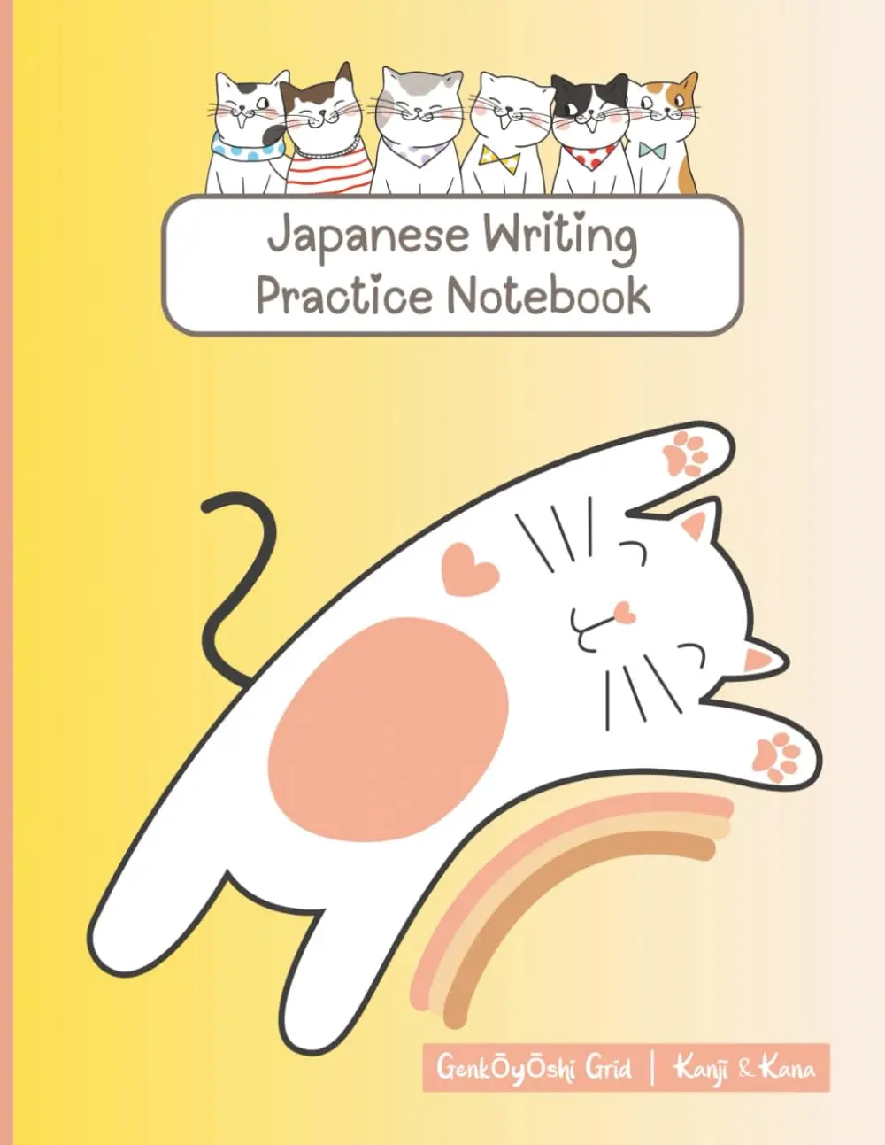 Japanese Writing Practice Paper Notebook: Genkō Yōshi Practice Book for Hiragana | 8.5x11 | 120 Pages | Cute Cat Cover | Genkouyoushi Grid for Kanji & ... Study Notebook for Students and Teachers